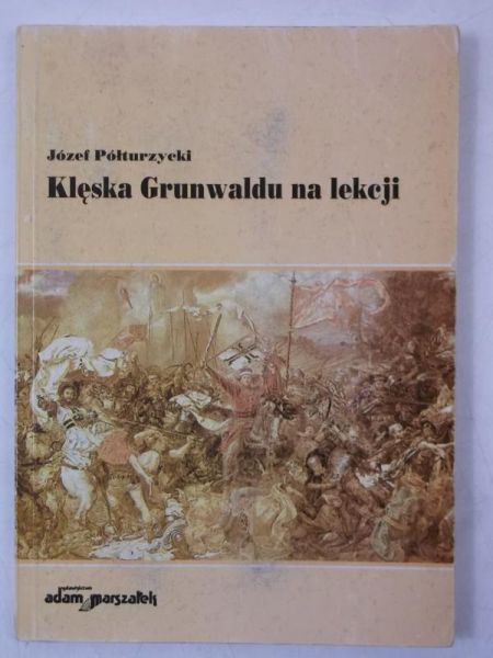 Klęska Grunwaldu na lekcji