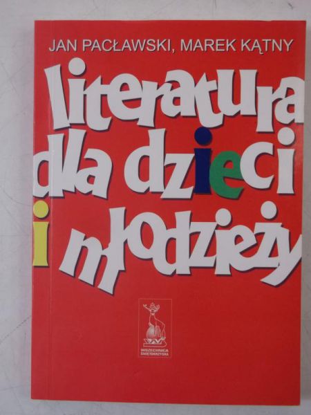 Pacławski Jan - Literatura dla dzieci i młodzieży