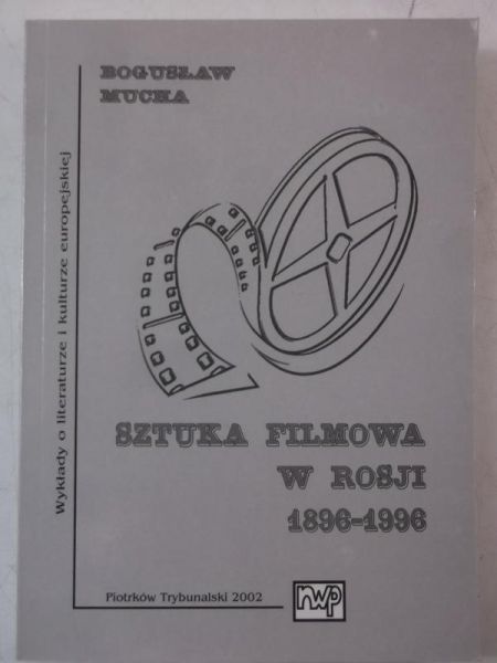 Sztuka filmowa w Rosji 1896-1996