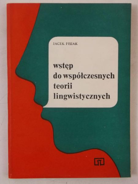 Fisiak Jacek - Wstęp do współczesnych teorii lingwistycznych