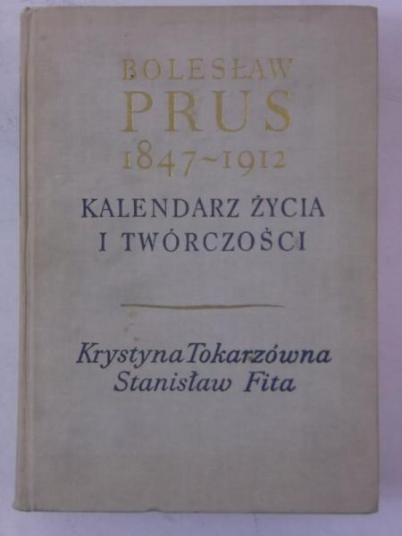 Fita Stanisław (opr.) - Bolesław Prus 1847 - 1912, autograf