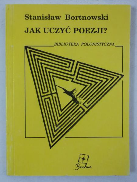 Bortnowski  Stanisław - Jak uczyć poezji?, Autograf