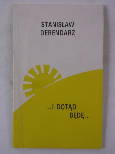 I dotąd będę, autograf