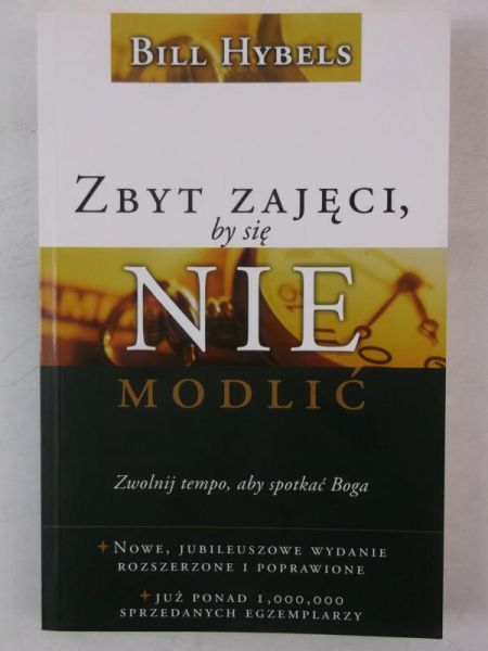 Zbyt zajęci by się nie modlić
