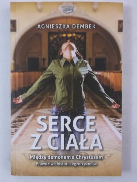 Serce z ciała. Między demonem a Chrystusem
