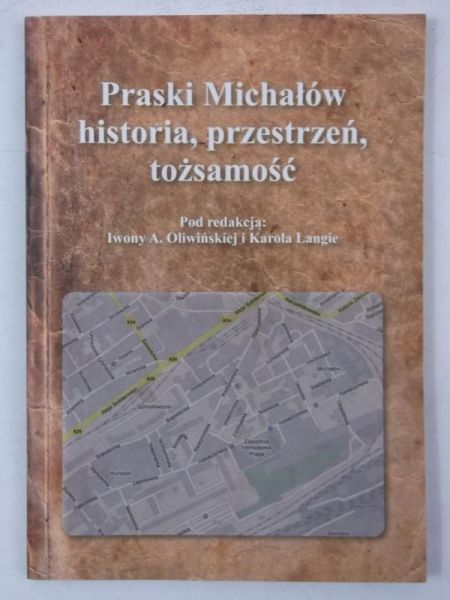 Praski Michałów historia, przestrzeń, tożsamość