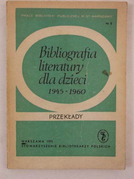 Bibliografia literatury dla dzieci 1945 - 1960