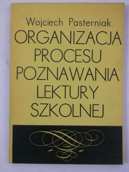 Organizacja procesu poznawania lektury szkolnej