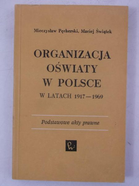 Organizacja oświaty w Polsce w latach 1917-1969