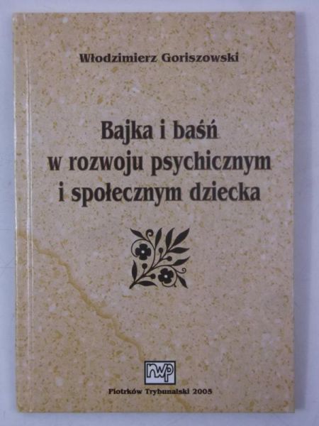Bajka i baśń w rozwoju psychicznym i społecznym dziecka