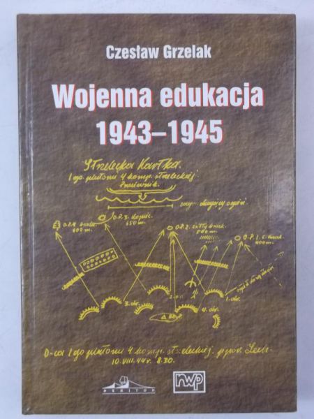 Wojenna edukcja 1943-1945, autograf