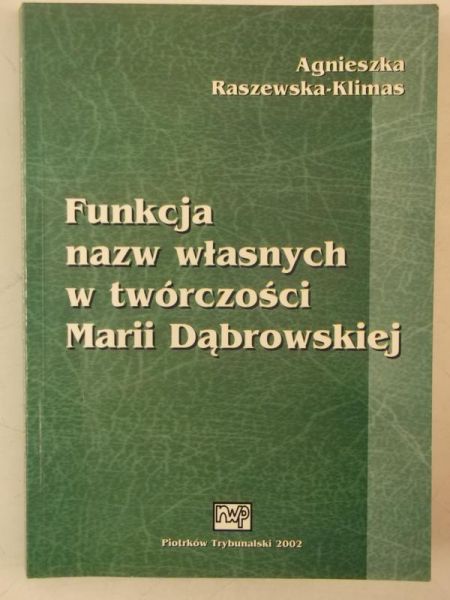 Funkcja nazw własnych w twórczości Marii Dąbrowskiej