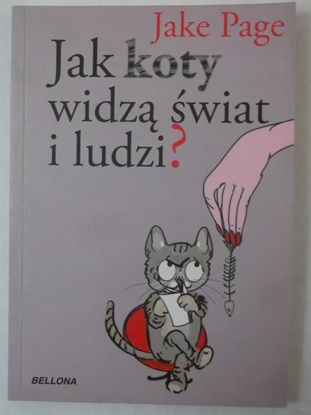 Page Jake  - Jak koty widzą świat i ludzi?