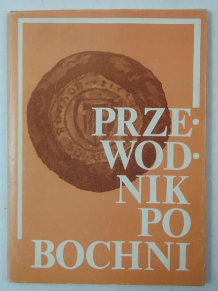 Przewodnik po Bochni