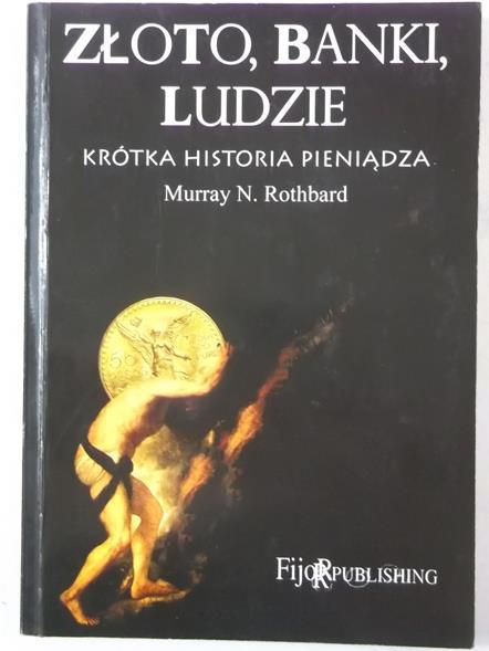 Złoto, banki, ludzie. Krótka historia pieniądza