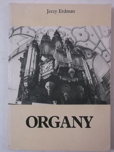 Erdman Jerzy - Organy