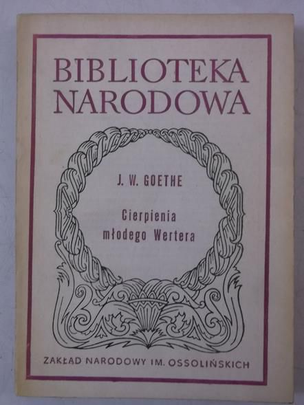 Goethe J. W. - Cierpienia młodego Wertera, BN