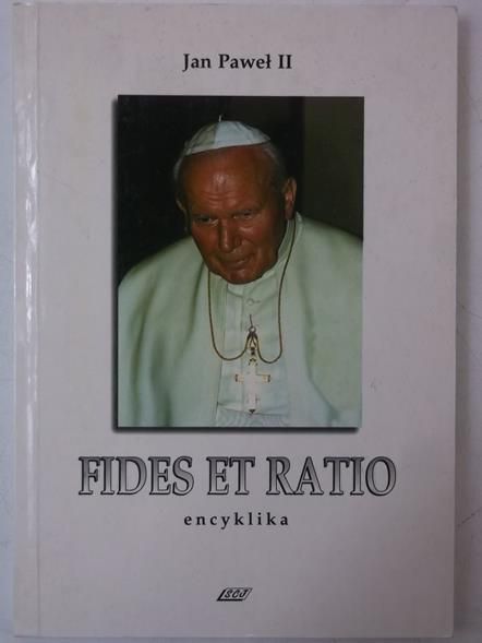 Jan Paweł II - Encyklika Fides et Ratio