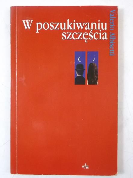 Albisetti Valerio - W poszukiwaniu szczęścia