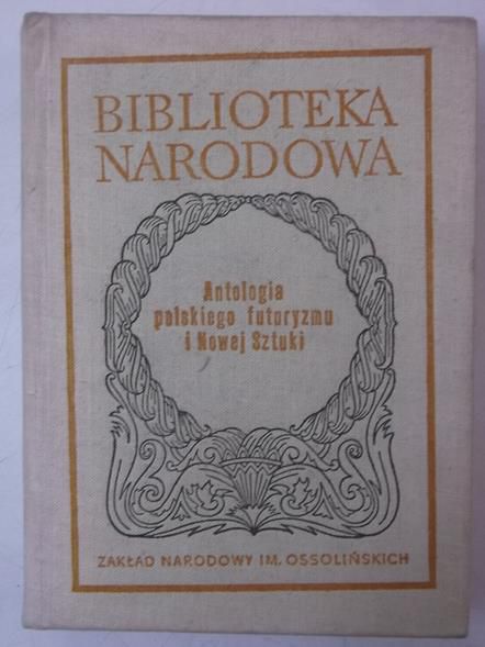Antologia polskiego futuryzmu i Nowej Sztuki