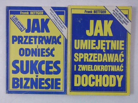 Jak przetrwać i odnieść sukces w biznesie / Jak umiejętnie sprzedawać i zwielokrotniać dochody