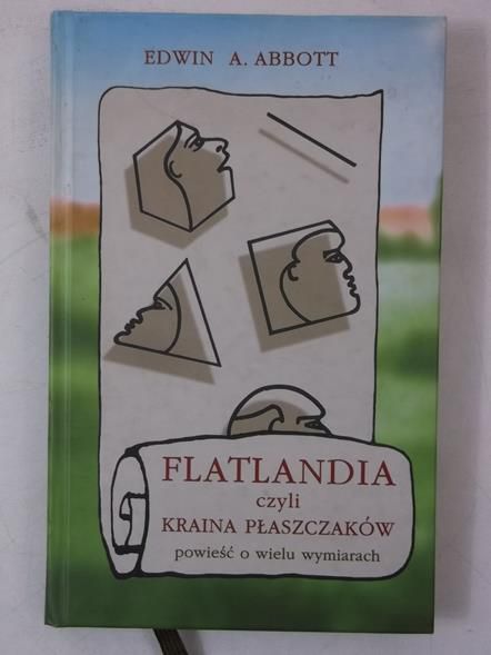 Abbott Edwin A. - Flatlandia, czyli kraina płaszczaków. Powieść o wielu wymiarach