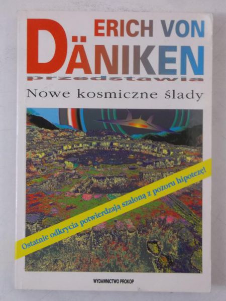Daniken von Erich - Nowe kosmiczne ślady