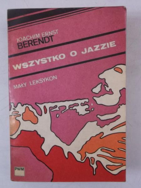 Wszystko o jazzie. Mały leksykon