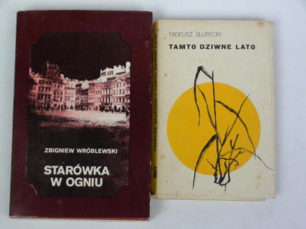 Wróblewski Z.,    - Starówka w ogniu/Tamto dziwne lato