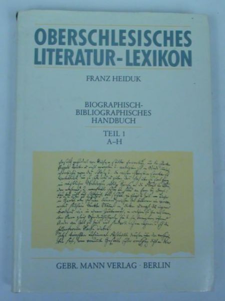 Oberschlesisches Literatur - Lexikon, Band I