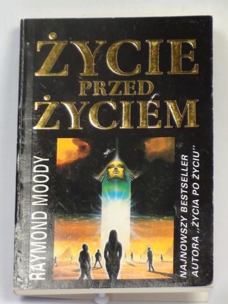 Moody Raymond - Życie przed życiem