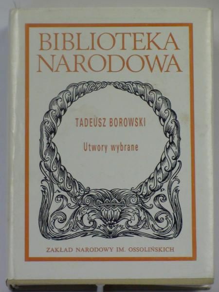 Borowski Tadeusz - Utwory wybrane BN