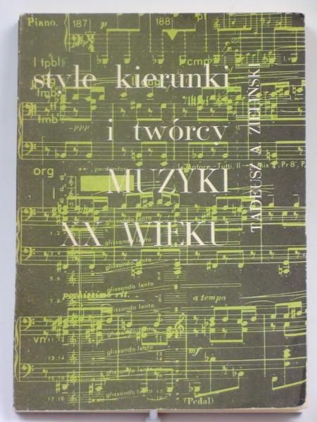 Style, kierunki i twórcy muzyki XX wieku