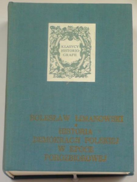 Historia demokracji polskiej w epoce porozbiorowej