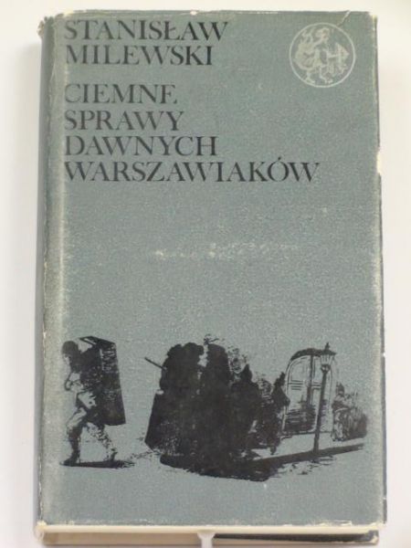 Ciemne sprawy dawnych warszawiaków