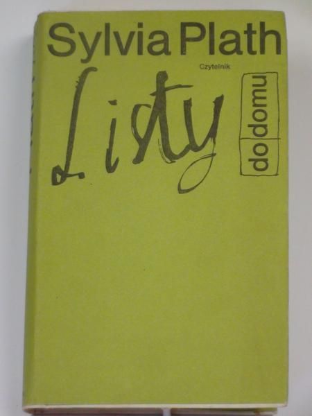 Plath Sylvia - Listy do domu