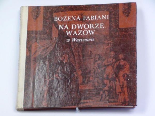 Na dworze Wazów w Warszawie