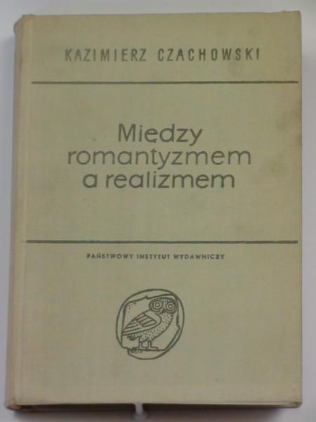 Między romantyzmem a realizmem