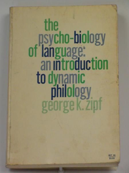 Kingsley Zipf George - The psycho-biology of language
