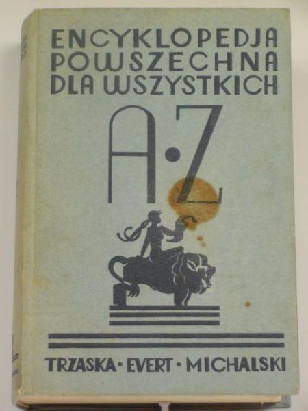 Lama S. (red.) - Trzaski, Everta i Michalskiego Encyklopedja powszechna REPRINT z 1936