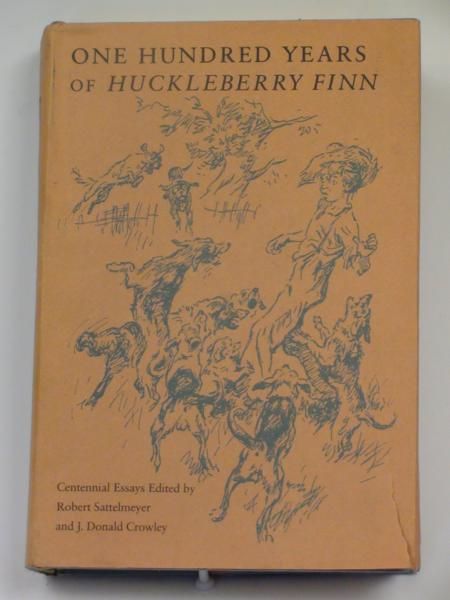 Sattelmeyer R.,  (ed.) - One Hundred Years of Huckleberry Finn