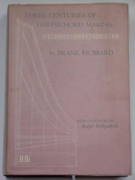Three Centuries of Harpsichord Making
