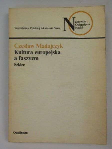 Madajczyk Czesław - Kultura europejska a faszyzm
