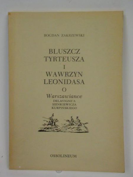Bluszcz Tyrteusza i wawrzyn Leonidasa