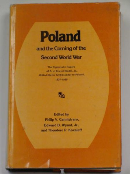Cannistraro Philip (edit.) - Poland and the Coming of the Second World War