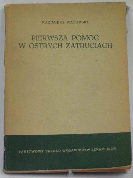 Pierwsza pomoc w ostrych zatruciach