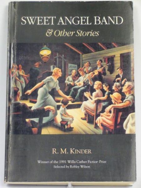 Kinder R. M. - Sweet Angel Band & Other Stories