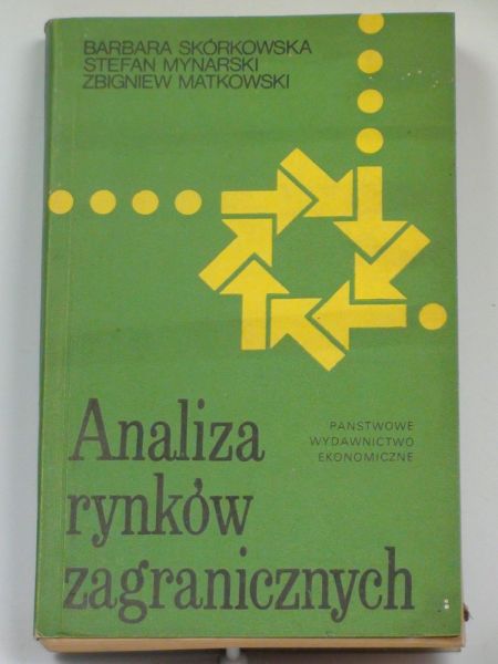 Skórkowska B., Mynarski S.,   - Analiza rynków zagranicznych