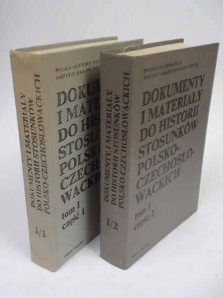 Dokumenty i materiały do historii stosunków polsko - czechosłowackich, T. I-II