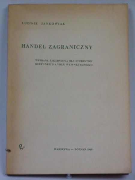 Jankowiak Ludwik - Handel zagraniczny